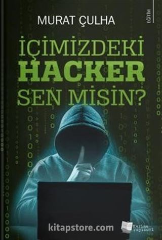 İçimizdeki Hacker Sen Misin?