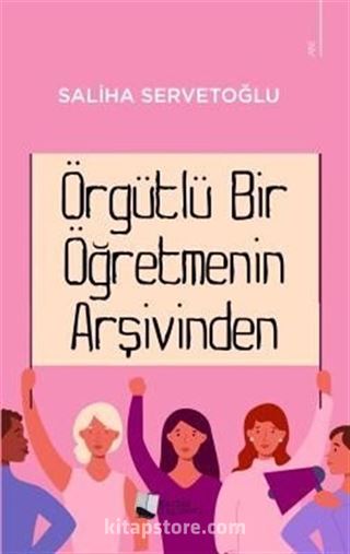 Örgütlü Bir Öğretmenin Arşivinden