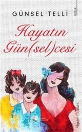 Hayatın Gün(sel)cesi