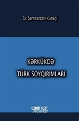 Kerkükde Türk Soykırımları