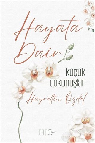 Hayata Dair Küçük Dokunuşlar