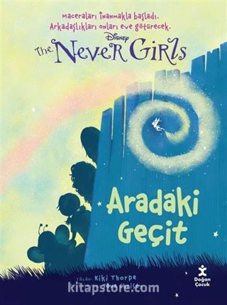 Disney The Never Girls 2 / Aradaki Geçit