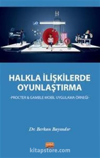 Halkla İlişkilerde Oyunlaştırma