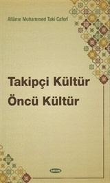 Takipçi Kültür Öncü Kültür