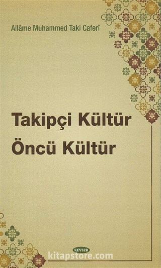 Takipçi Kültür Öncü Kültür