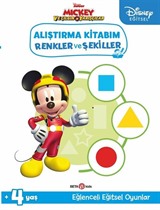 Disney Eğitsel Mickey ve Çılgın Yarışçılar Alıştırma Kitabım Renkler ve Şekiller