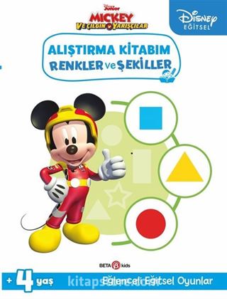 Disney Eğitsel Mickey ve Çılgın Yarışçılar Alıştırma Kitabım Renkler ve Şekiller