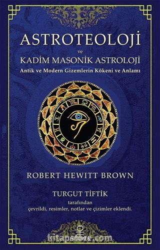 Astroteoloji ve Kadim Masonik Astroloji