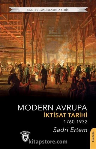 Modern Avrupa İktisat Tarihi (1760-1932)