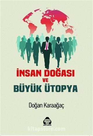 İnsan Doğası ve Büyük Ütopya