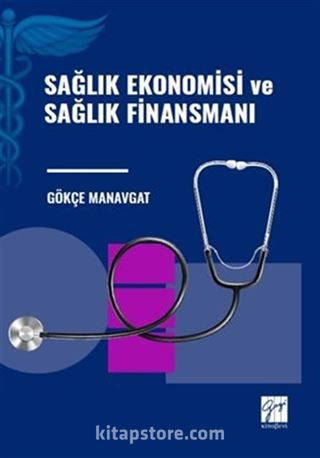 Sağlık Ekonomisi ve Sağlık Finansmanı