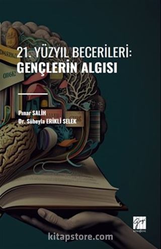 21. Yüzyıl Becerileri: Gençlerin Algısı