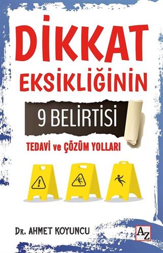 Dikkat Eksikliğinin 9 Belirtisi Tedavi ve Çözüm Yolları