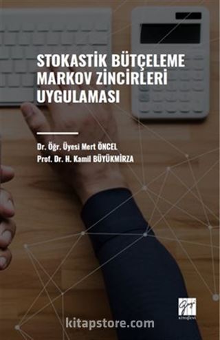 Stokastik Bütçeleme Markov Zincirleri Uygulaması