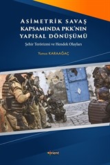 Asimetrik Savaş Kapsamında PKK'nın Yapısal Dönüşümü