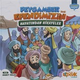 Peygamber Efendimizin (SAS) Hayatından Hikayeler (Ciltli)