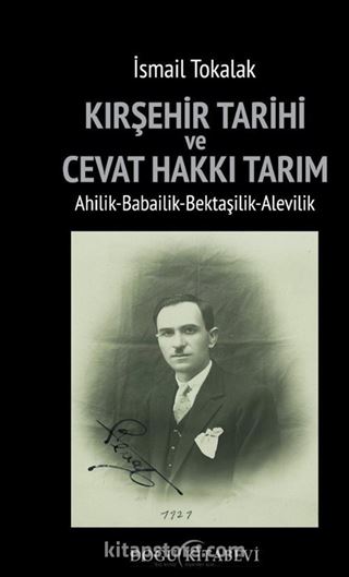 Kırşehir Tarihi ve Cevat Hakkı Tarım/Ahilik-Babailik-Bektaşilik-Alevilik