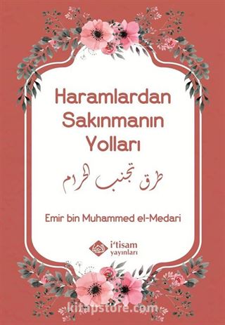 Haramlardan Sakınmanın Yolları