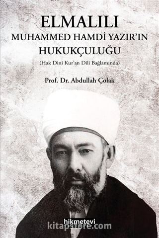 Elmalılı Muhammed Hamdi Yazır'ın Hukukçuluğu