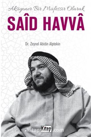 Aksiyoner Bir Müfessir Said Havva