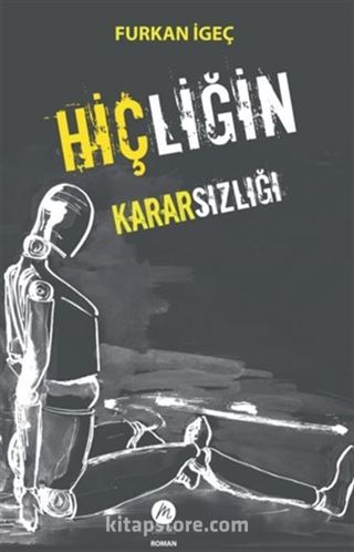 Hiçliğin Kararsızlığı