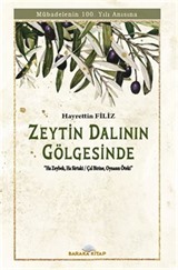 Zeytin Dalının Gölgesinde ''Mübadelenin 100. Yılı anısına''