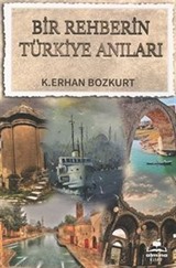 Bir Rehberin Türkiye Anıları