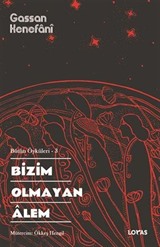 Bizim Olmayan Alem