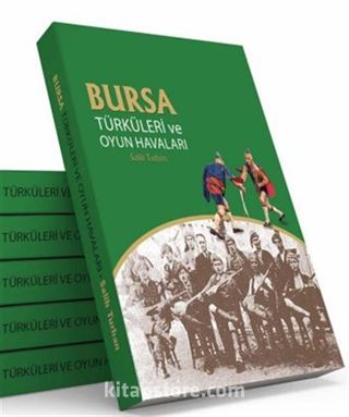 Bursa Türküleri ve Oyun Havaları