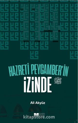 Hazreti Peygamber'in İzinde