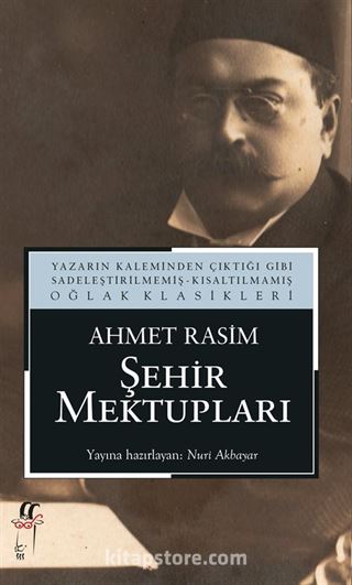 Şehir Mektupları: Ahmet Rasim