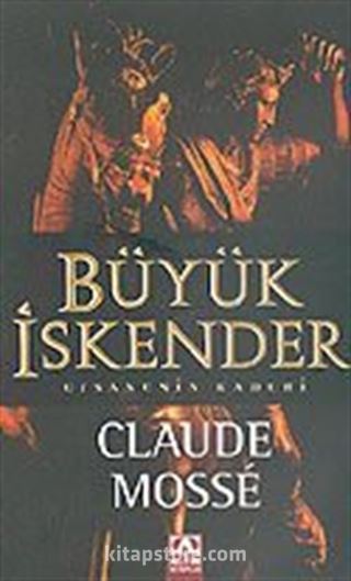 Büyük İskender: Efsanenin Kaderi