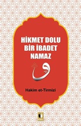 Hikmet Dolu Bir İbadet Namaz