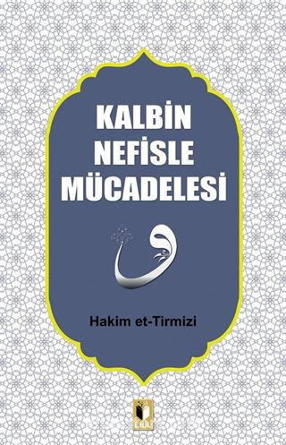 Kalbin Nefisle Mücadelesi