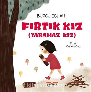 Fırtık Kız (Yaramaz Kız)