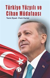 Türkiye Yüzyılı ve Cihan Müdafaası