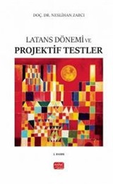 Latans Dönemi ve Projektif Testler