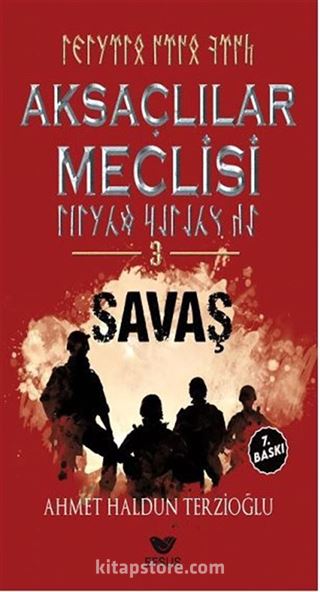 Aksaçlılar Meclisi 3 / Savaş