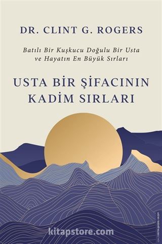 Usta Bir Şifacının Kadim Sırları