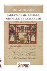 Şarlatanlar, Deliler, Cimriler ve Asalaklar