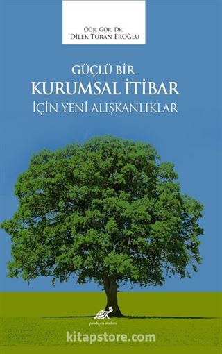 Güçlü Bir Kurumsal İtibar İçin Yeni Alışkanlıklar