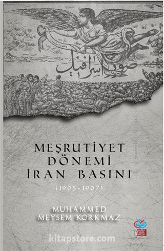 Meşrutiyet Dönemi İran Basını (1905-1907)