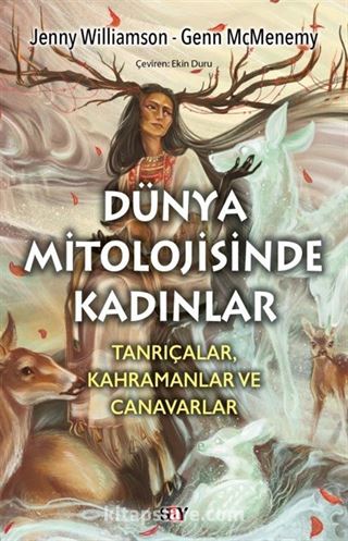 Dünya Mitolojisinde Kadınlar