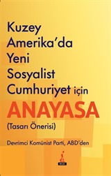 Kuzey Amerika'da Yeni Sosyalist Cumhuriyet İçin Anayasa