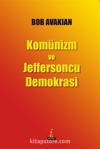 Komünizm ve Jeffersoncu Demokrasi