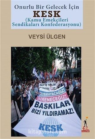 KESK (Kamu Emekçileri Sendikaları Konfederasyonu)