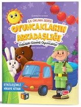 İlk Okuma Serisi / Oyuncakların Arkadaşlığı Odadaki Gizemli Oyuncaklar