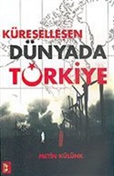 Küreselleşen Dünyada Türkiye