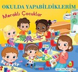 Okulda Yapabildiklerim / Meraklı Çocuklar