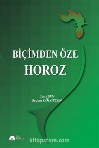 Biçimden Öze Horoz